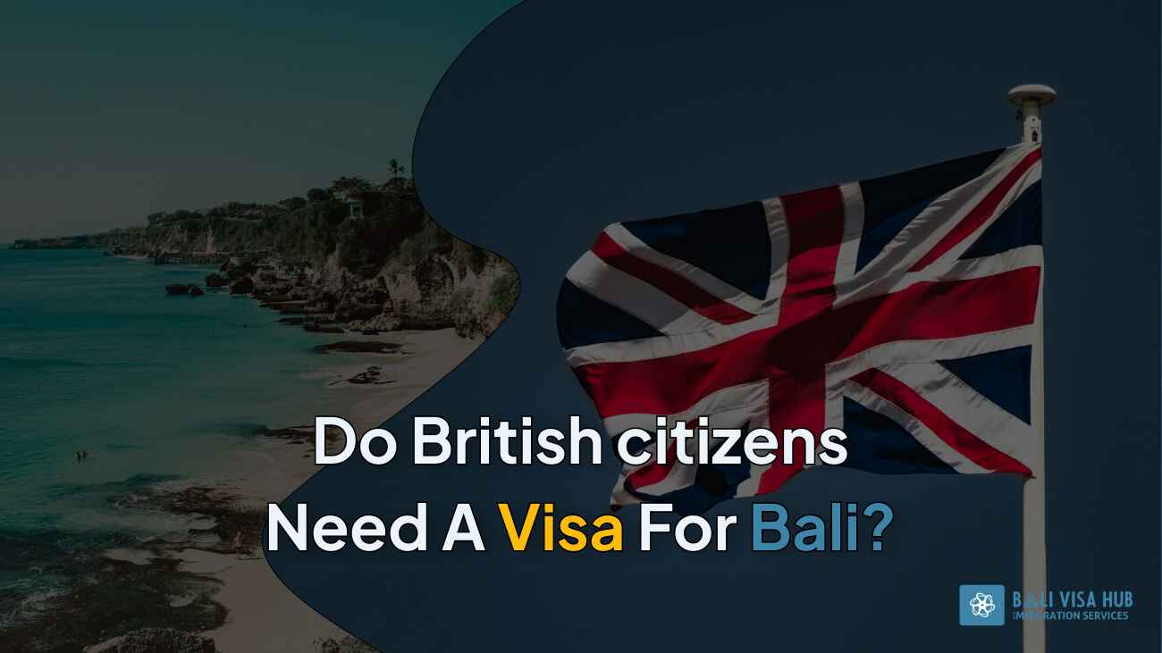 Do British Citizens Need a Visa for Bali, Indonesia?